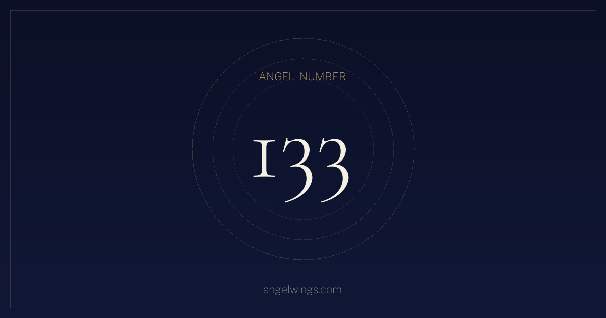 Angel Number 133 Meaning — What Does Seeing 133 Mean? | angelwings.com