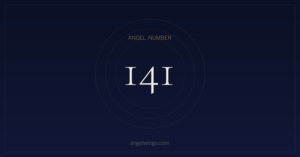 Angel Number 141 Meaning — What Does Seeing 141 Mean? | angelwings.com