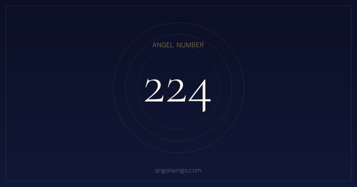 Angel Number 224 Meaning — What Does Seeing 224 Mean? | angelwings.com