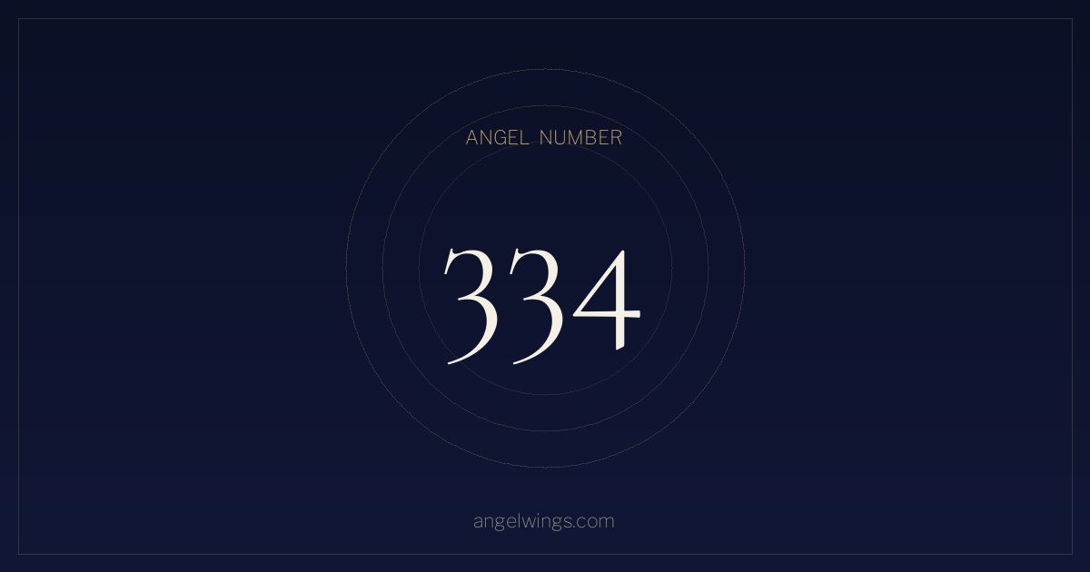 Angel Number 334 Meaning — What Does Seeing 334 Mean? | angelwings.com