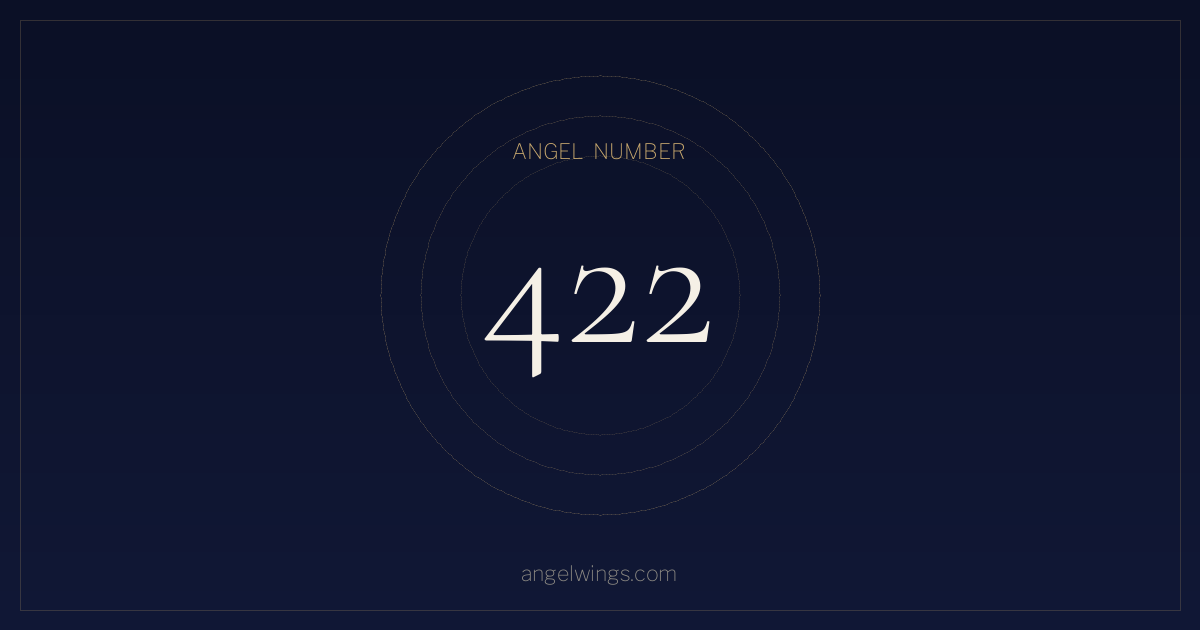 Angel Number 422 Meaning — What Does Seeing 422 Mean? | angelwings.com